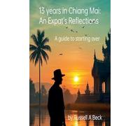 13 Years in Chiang Mai: An Expat's Reflections