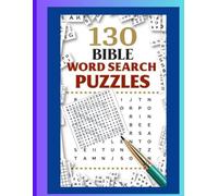 130 Bible Word Search Puzzles: Relaxing Scripture Puzzles for Adults, Seniors, and Teens