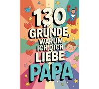 130 Gründe, warum ich dich liebe, Papa