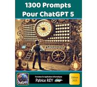 1300 Prompts Pour ChatGPT 5