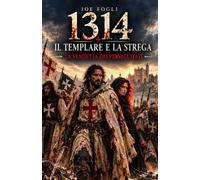 1314 - Il templare e la strega: La vendetta dei perseguitati