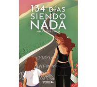 134 días siendo nada: No eres tú, son mis heridas de la infancia