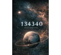134340: Still Orbiting: A Journal for Those Between Worlds
