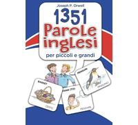 1351 parole inglesi per piccoli e grandi