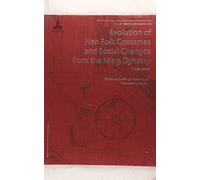 1368-1949-Evolution of Han Folk Costumes and Social Changes form the Ming Dynasty-英文版