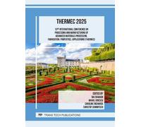 13th International Conference on Processing and Manufacturing of Advanced Materials Processing, Fabrication, Properties, Applications (THERMEC)