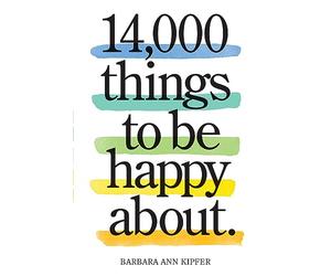 14,000 Things to Be Happy About.: Newly Revised and Updated