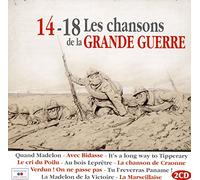14-18 Les Chansons De La Grande Guerre