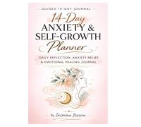 14-Day Anxiety & Self-Growth Planner: Daily Reflection, Anxiety Relief & Emotional Healing Journal