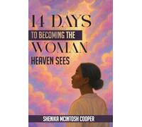 14 Days of Becoming the Woman Heaven Sees