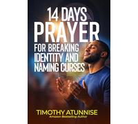 14 Days Prayer for Breaking Identity & Naming Curses: 31