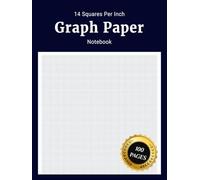 14 Squares Per Inch Graph Paper Notebook: Simple Daily Journal with 1/14 Inch 14 Squares Per Inch 14x14 Grid Graph Paper Thick Squared Graphing Paper ... for Math Science Students Teachers and Kids