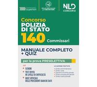 140 commissari di polizia di Stato. Manuale completo + quiz per la prova preselettiva. Con espansione online