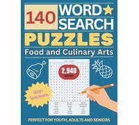 140 Word Search Puzzles, Food and Culinary: 2,940 Fun, Challenging and Educational Themed Words with Solutions. For Youth, Adults, Seniors and ... by the World of Easts and Grubs. Great Gift.