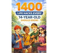 1400 Life Hacks Every 14 Year Old Should Know!