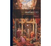 1401-1428? Masaccio Masaccio (Tascabile)