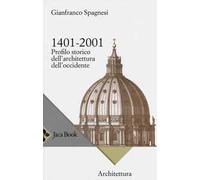 1401-2001. Profilo storico dell'architettura occidentale