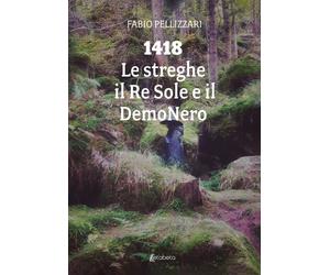 1418. Le streghe il Re Sole e il DemoNero - [EBS Print]