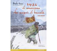 1432. Il veneziano che scoprì il baccalà