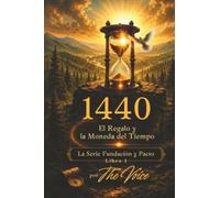 1440: El Don y la Moneda del Tiempo: 1