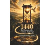 1440: Le Cadeau et la Monnaie du Temps: 1
