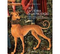1473 la storia di un prodigio. Il Sant'Anello a Perugia e le Tavolette di san Bernardino
