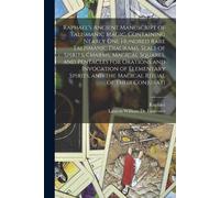 1483-1520 Rapha Raphael's Ancient Manuscript of Talismanic Magic, Co (Tascabile)