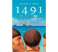 1491: The Americas Before Columbus