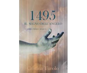 1495 Il segno dell'angelo: Libro primo Marco