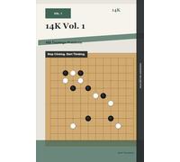 14K Vol. 1: 480 Tsumego Problems: Stop Clicking. Start Thinking.