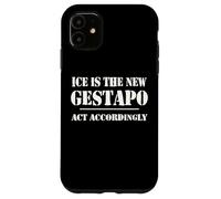 14th Amentment Resist Ice Is The New Gestapo Act Accordingly Custodia per iPhone 11
