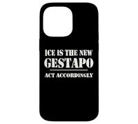 14th Amentment Resist Ice Is The New Gestapo Act Accordingly Custodia per iPhone 14 Pro Max