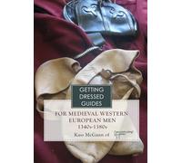 14th Century Mens Getting Dressed Guide