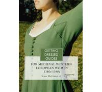 14th Century Western European Womens Getting Dressed Guide