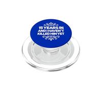 15 ° anniversario 15 Anni non l"hanno ucciso per sua moglie PopSockets PopGrip per MagSafe