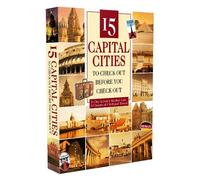 15 Capital Cities to Check Out Before You Check Out