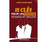15 clés pour un mariage stable et solide