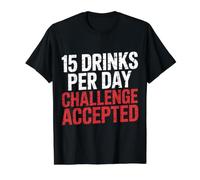 15 Drinks per Day Challenge Accepted Party Level Expert |- Maglietta con Stampa Grafica Economica, Uomo, Nero, M