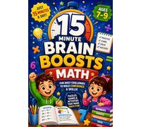 15-Minute Brain Boosts: Math: Fun Daily Challenges for Ages 7-9