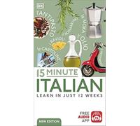 15 Minute Italian: Learn in Just 12 Weeks - DK