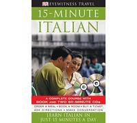 15-Minute Italian: Learn Italian in just 15 minutes a day