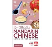 15-Minute Mandarin Chinese (Tascabile) DK 15-Minute Language Learning