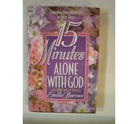 15 Minutes Alone With God: Inspirational Thoughts by Emilie Barnes (1997-03-04)