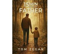 15 Minutes with My Father