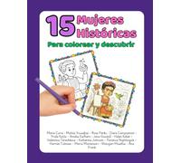 15 Mujeres Históricas para colorear y descubrir: Libro infantil para colorear
