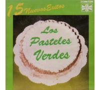 15 Nuevos Exitos de Los Pasteles Verdes