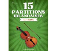 15 Partitions traditionnelles irlandaises au violon