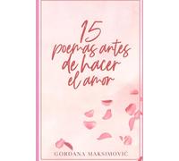 15 POEMAS ANTES DE HACER EL AMOR