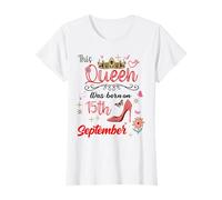15 settembre Compleanno Questa regina è nata il 15 settembre Maglietta