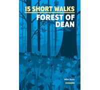 15 Short Walks in the Forest of Dean